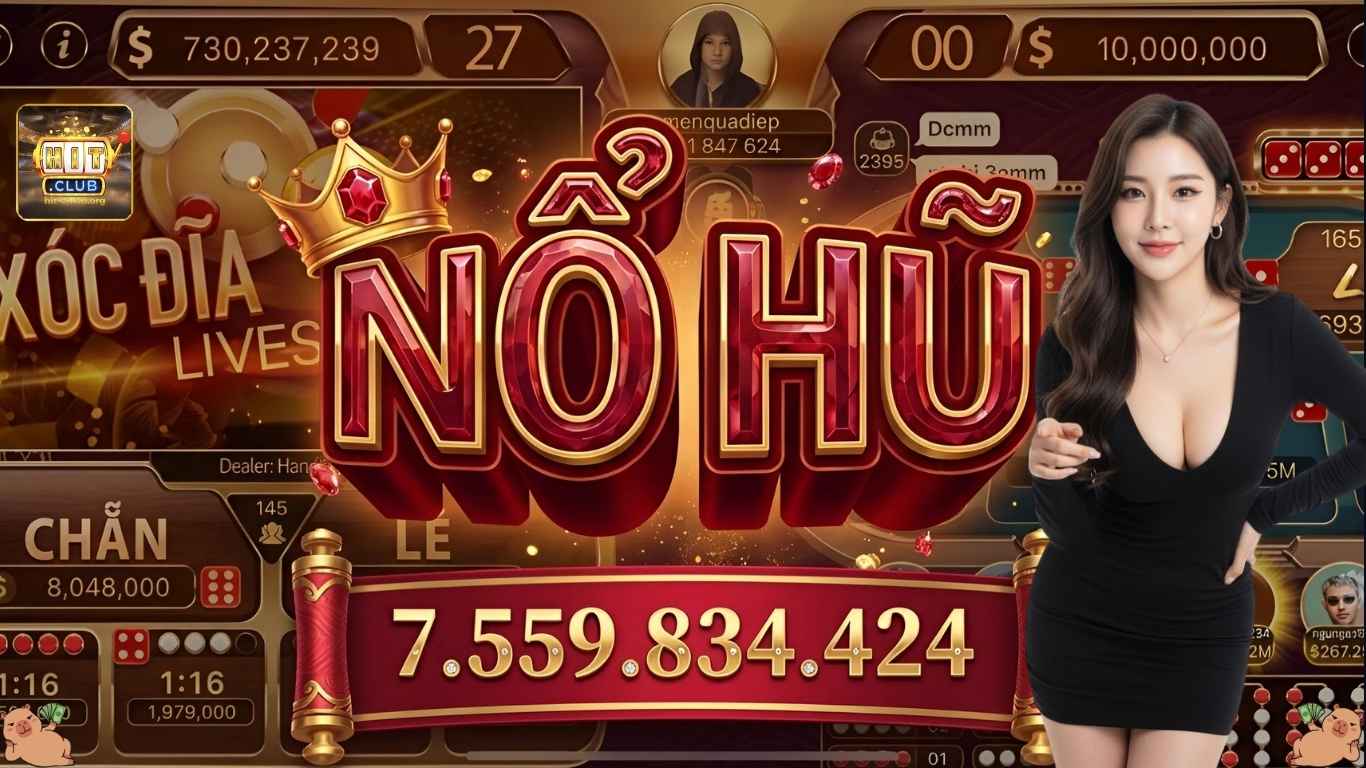Hướng dẫn cách săn hũ Jackpot tiền tỷ tại hit club
