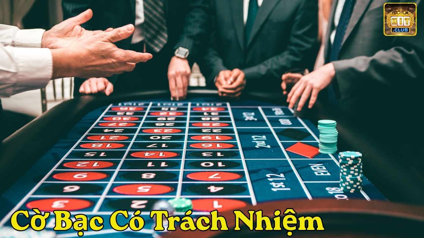 Chơi Cờ Bạc Có Trách Nhiệm Tại Hitclub