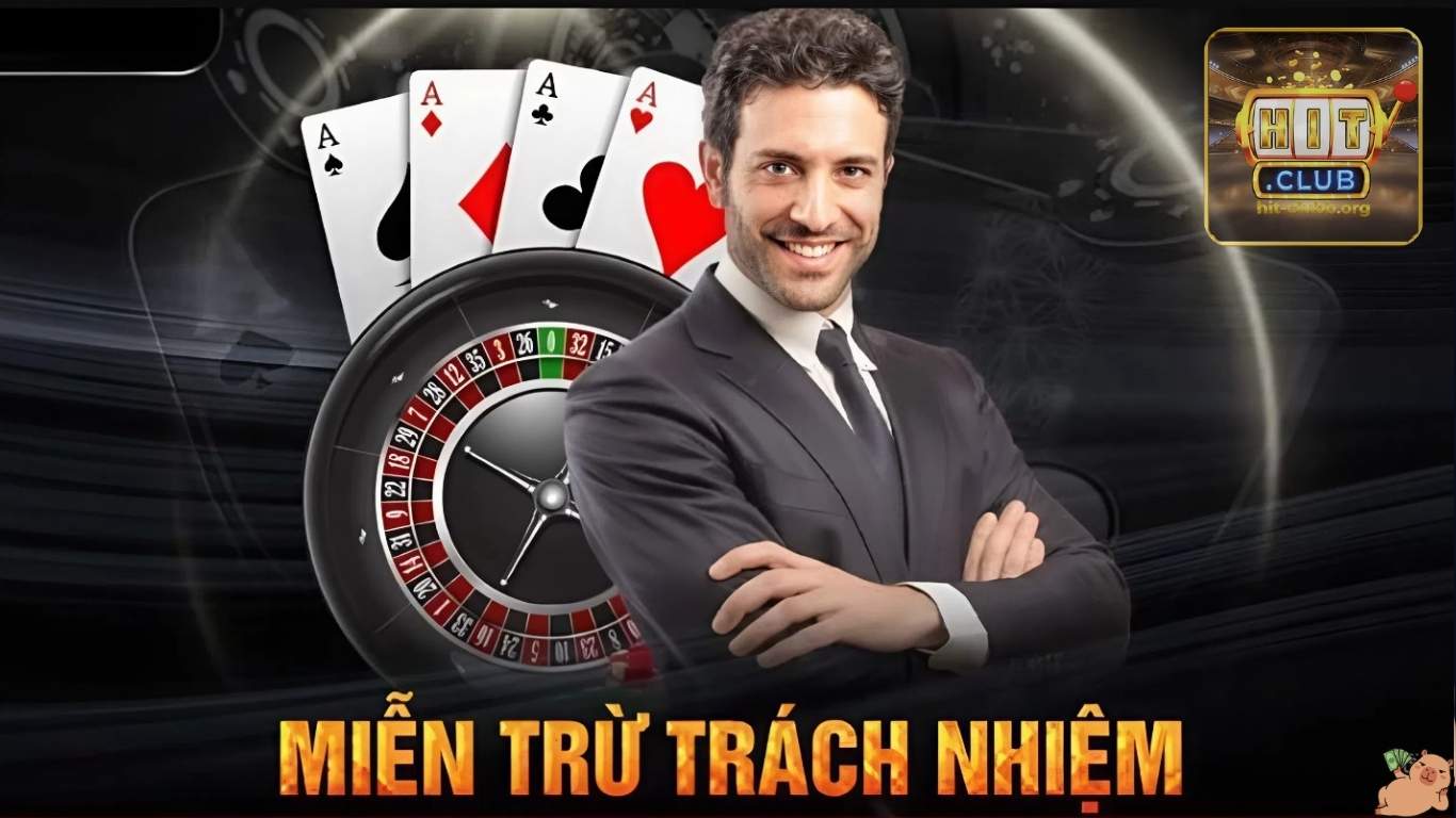 Tổng quan về miễn trừ trách nhiệm Hitclub